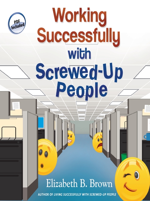 Title details for Working Successfully with Screwed-Up People by Elizabeth B. Brown - Available